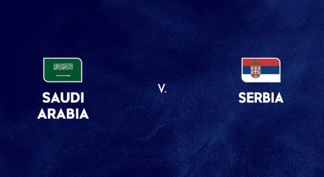 Saudi Arabia vs Serbia